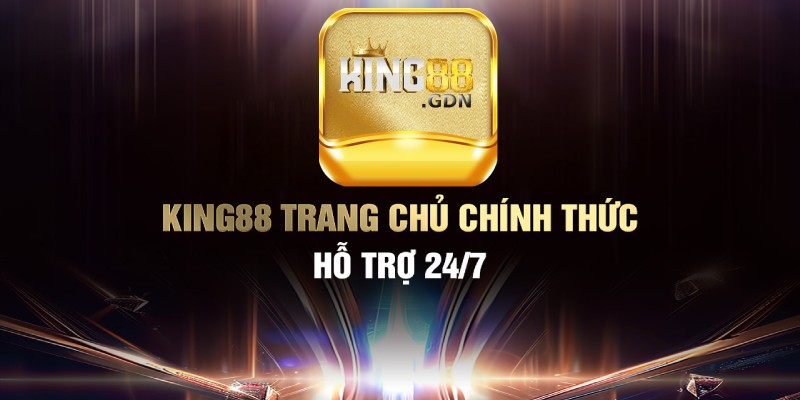 King88 - Trang chủ chính thức năm 2024